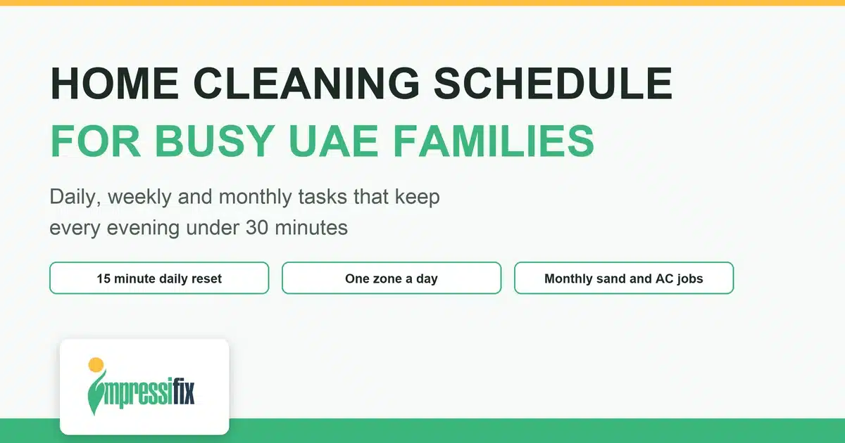Home cleaning schedule for busy families in the UAE: daily, weekly and monthly tasks
