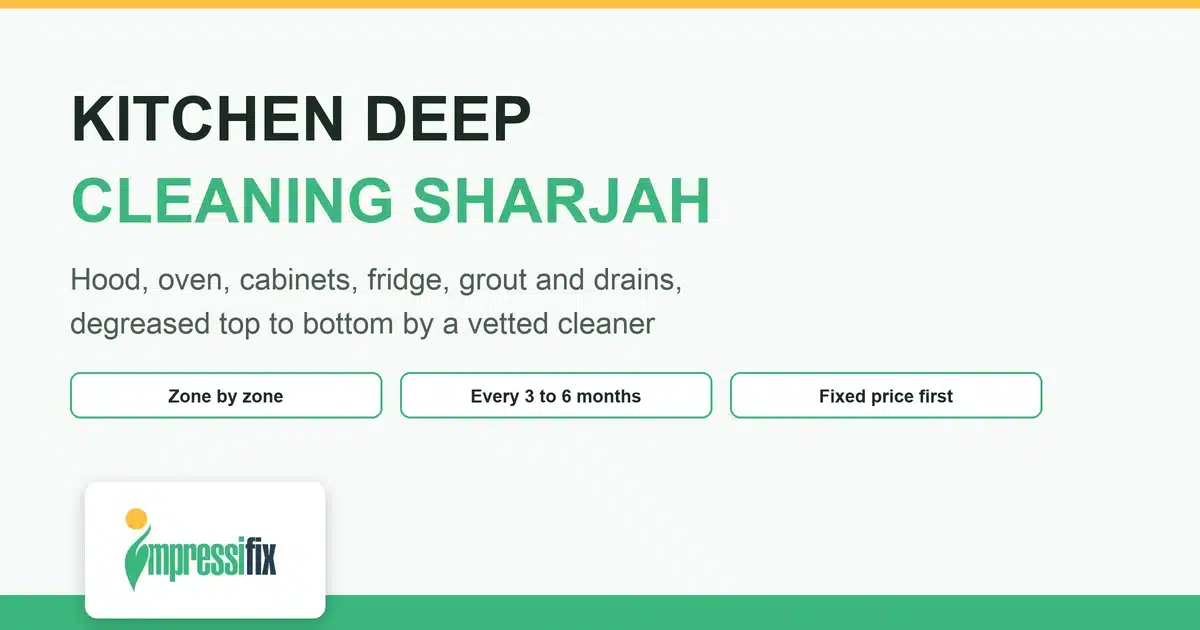 Kitchen deep cleaning Sharjah guide by ImpressiFix