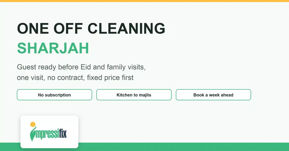 One off cleaning Sharjah before Eid and family guests