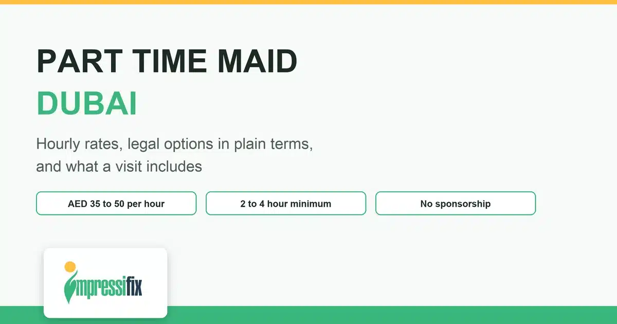 Part time maid Dubai guide: hourly rates, legal options and what a visit includes